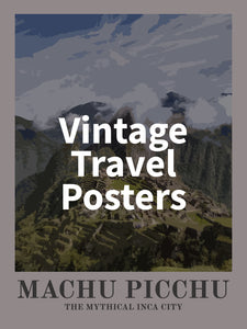 vintage travel poster of machu picchu and other places around the world